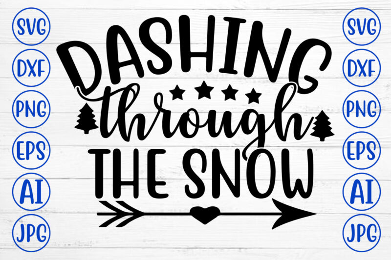 DASHING THROUGH THE SNOW SVG Cut File