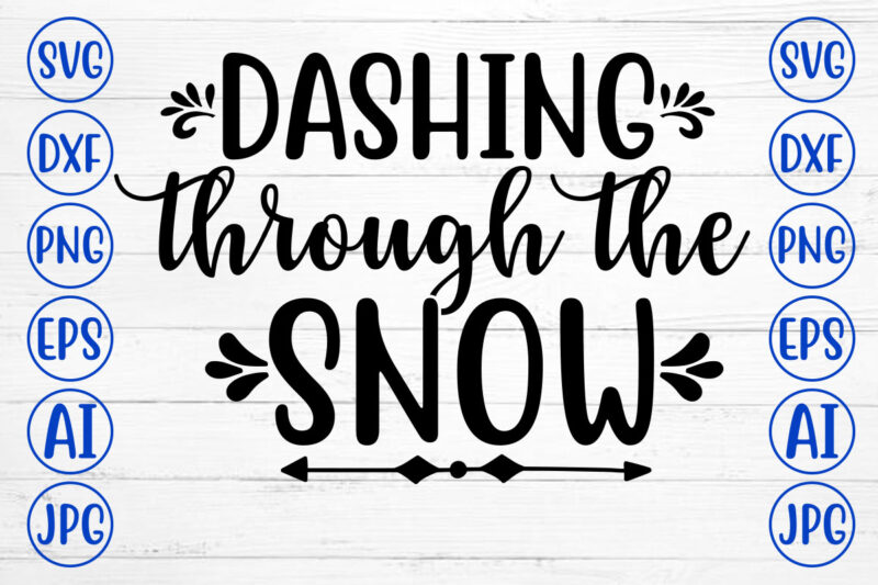 DASHING THROUGH THE SNOW SVG Cut File