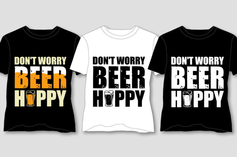 Beer T-Shirt Design Bundle,drink beer t shirt design, craft beer t shirt design, beer logo t shirt design, beer funny t shirt design, cool beer t shirt designs, beer pong