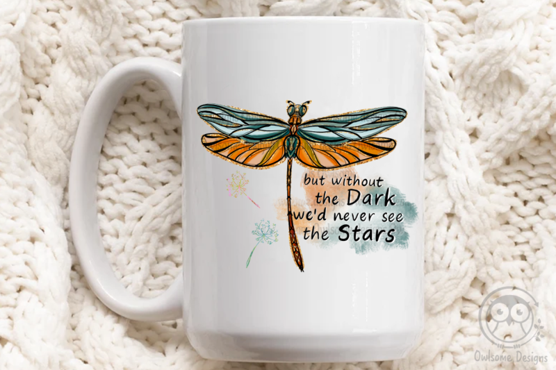 Dragonfly Without The Dark Never See The Star PNG