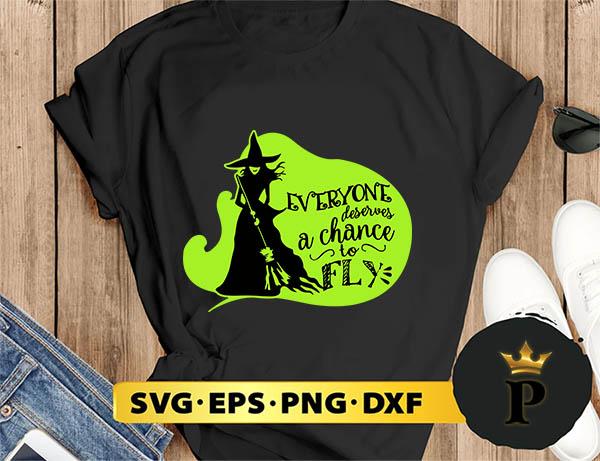 Everyone Deserves A Chance To Fly Witch Broom svg, Halloween Silhouette SVG, Halloween svg, Witch Svg, Halloween Ghost svg, Halloween Clipart, Pumpkin svg files, Halloween svg png graphics