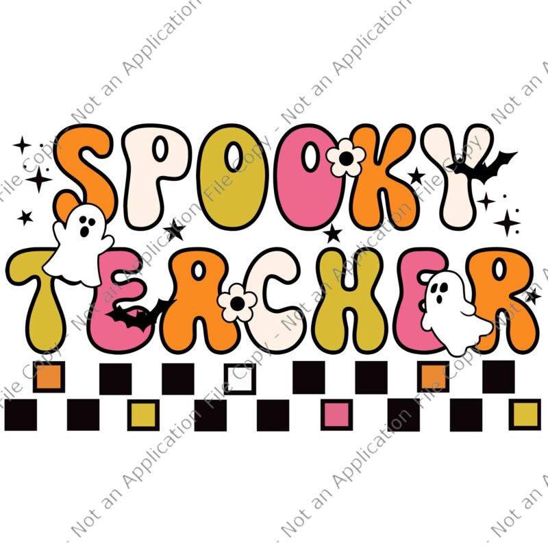 Spooky Season Svg, Spooky Teacher Halloween Svg, Spooky Teacher Svg