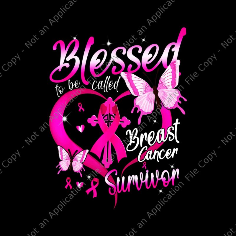 Pink Butterfly Blessed To Be Called Breast Cancer Survivor Png