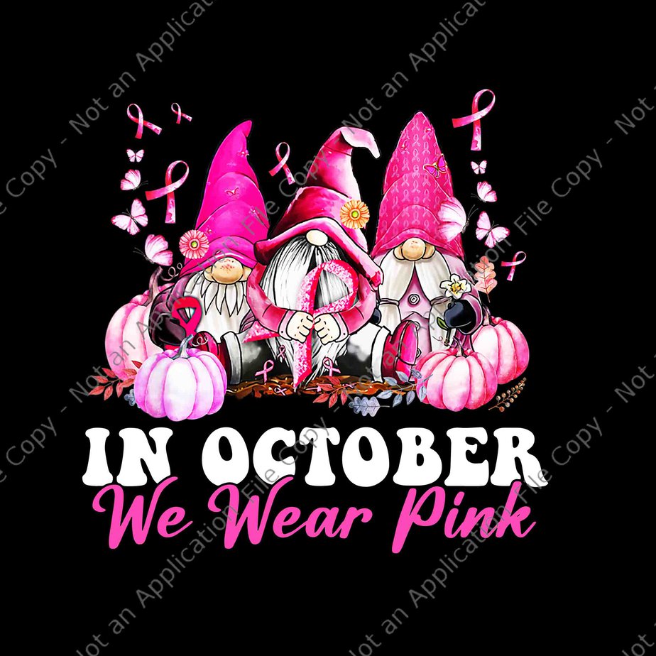 In October We Wear Pink Gnome Breast Cancer Awareness Png Gnome Breast