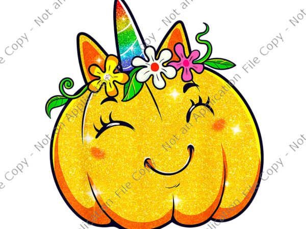 Unicorn pumpkin halloween thanksgiving png, unicorn pumpkin png, funny unicorn halloween png, unicorn halloween t shirt vector graphic