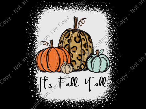 It’s fall y’all leopard pumpkin png, happy thanksgiving png, it’s fall y’all png, leopard pumpkin png t shirt design for sale