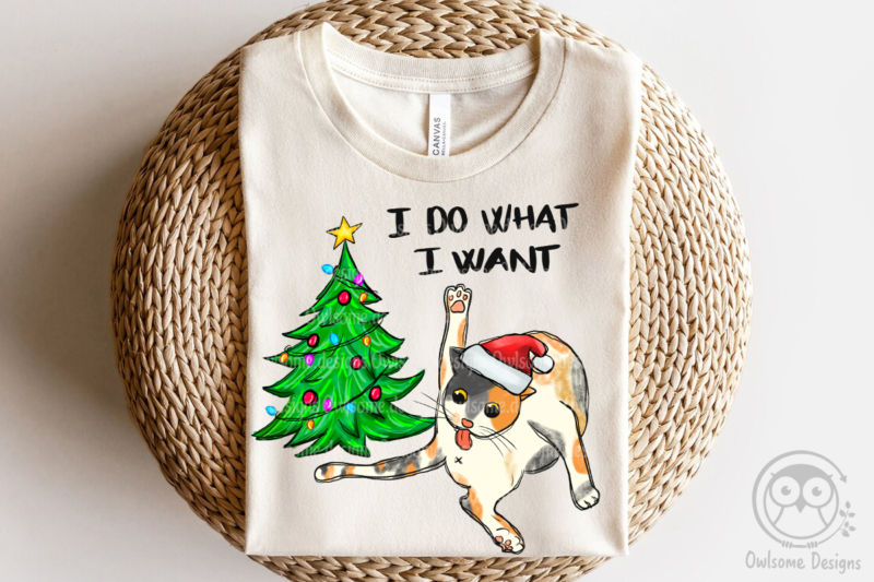 I do what I want Christmas Sublimation