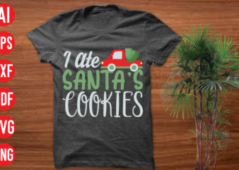 I ate Santa’s cookies T Shirt Design, I ate Santa’s cookies SVG design, I ate Santa’s cookies SVG cut file, christmas t shirt designs, christmas t shirt design bundle, christmas