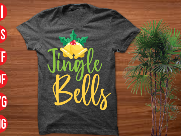 Jingle bells t shirt design , jingle bells svg cut file, jingle bells svg design, christmas t shirt designs, christmas t shirt design bundle, christmas t shirt designs free download,