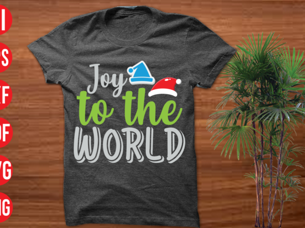 Joy to the world t shirt design, joy to the world svg design, joy to the world svg cut file,christmas t shirt designs, christmas t shirt design bundle, christmas t