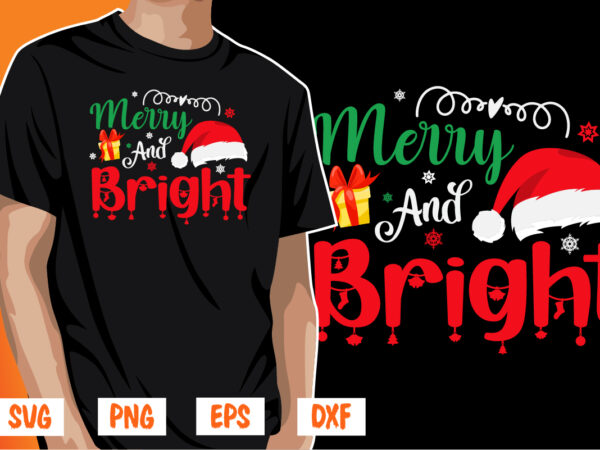 Merry and bright merry christmas shirt print template t shirt designs for sale