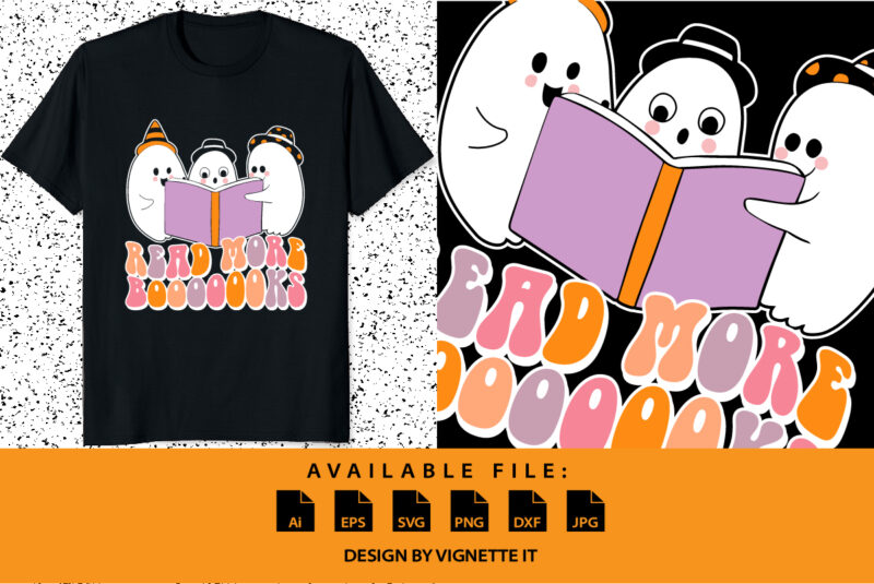 Read more books Funny Halloween ghost read book shirt print template, Witch boo book hat vector