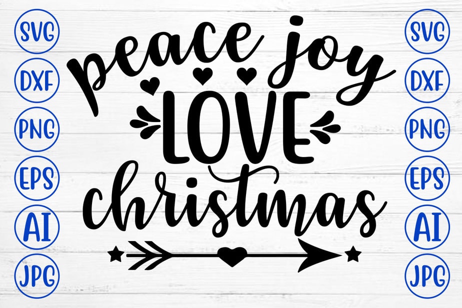 PEACE JOY LOVE CHRISTMAS SVG Cut File - Buy t-shirt designs