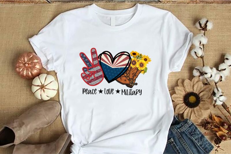 Peace Love Military Sublimation T-shirt design