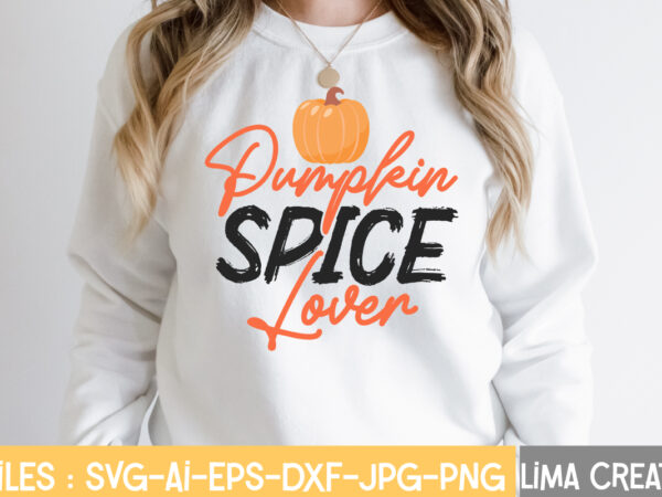 Pumpkin spice lover t-shirt design,retro fall svg, fall svg bundle, autumn svg, thanksgiving svg, fall svg design, autumn bundle,fall svg bundle, fall svg, autumn svg, thanksgiving svg, fall svg designs,