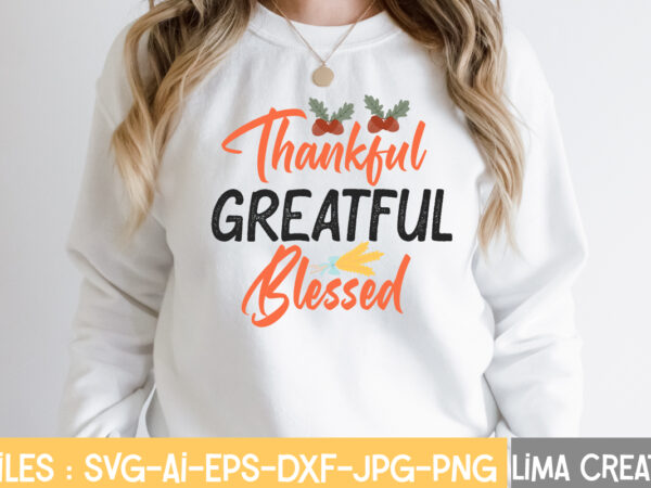 Thankful greatful blessed t-shirt design,retro fall svg, fall svg bundle, autumn svg, thanksgiving svg, fall svg design, autumn bundle,fall svg bundle, fall svg, autumn svg, thanksgiving svg, fall svg designs,