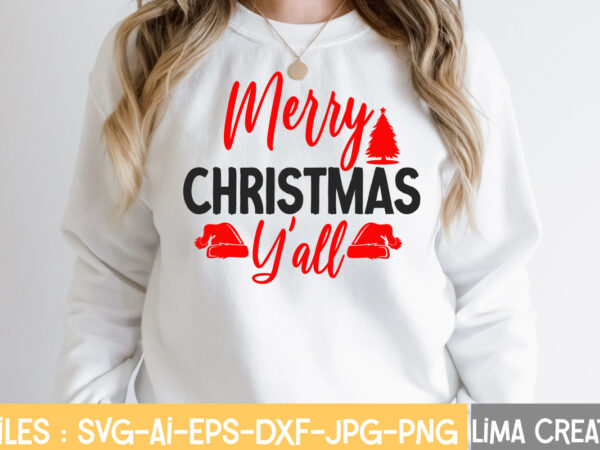 Merry christmas y’all t-shirt design,christmas vibes svg cut file , christmas svg bundle, christmas svg, merry christmas svg, christmas ornaments svg, winter svg, santa svg, funny christmas bundle svg cricut,christmas