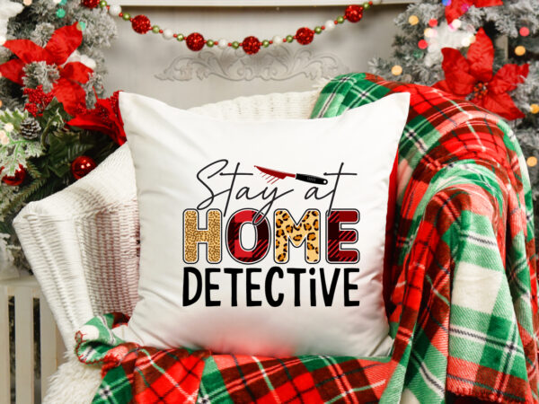 Stay at home detective t shirt template vector