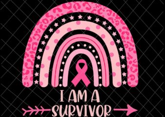 I Am A Survivor Svg, Survivor Breast Cancer Awareness Svg, Survivor Pink Ribbon Cancer Awareness Svg t shirt design for sale