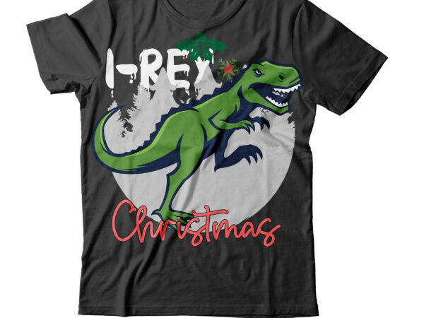 I rex christrmas t-shirt design ,i rex christrmas svg cut file , christmas svg mega bundle , 220 christmas design , christmas svg bundle , 20 christmas t-shirt design ,