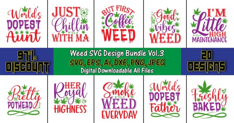 Weed SVG Design Bundle Vol.3, Weed Svg Bundle,Weed, Weed t-shirt, Weed t-shirt design, Weed t-shirt bundle, Weed design bundle, Weed svg vector,Weed cut file,Weed png, Weed png design,Marijuana SVG Bundle,t-shirt,weed