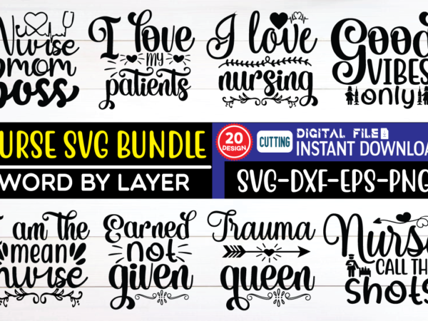 Nurse svg bundle nurse t shirt designs bundle in ai png svg cutting printable files, nursing svg bundle, nurse svg bundle, nurse svg files for cricut, nursing cutting files