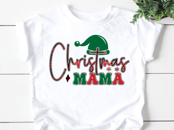 Christmas mama t shirt vector file