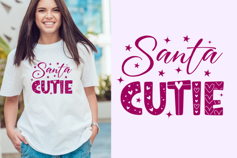 santa cutie Christmas typography. Christmas craft for merchandise. Winter designs. Christmas t shirt designs