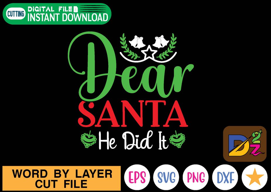 Dear santa he did it t shirt vector illustration christmas, christmas