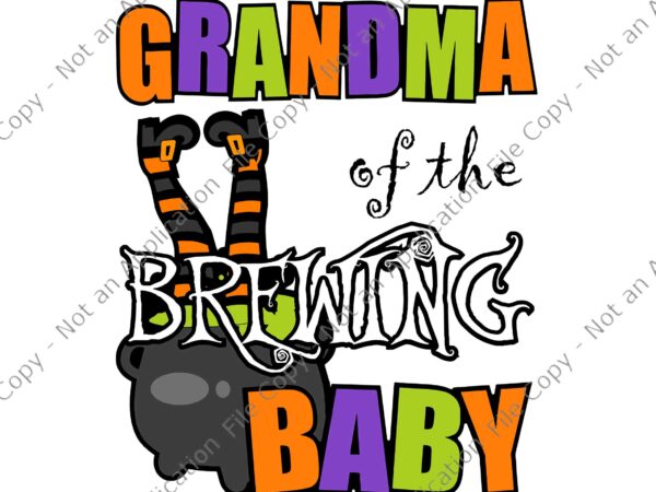 Grandma of brewing baby halloween svg, baby shower spooky svg, grandma halloween svg, halloween svg t shirt design template