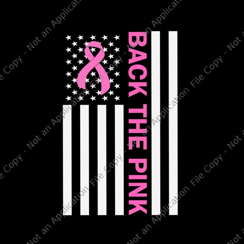 Back The Pink Breast Cancer Awareness Flag Svg, Back The Pink Flag Svg, Back The Pink Ribbon Svg, Ribbon Breast Cancer Awarenes Svg