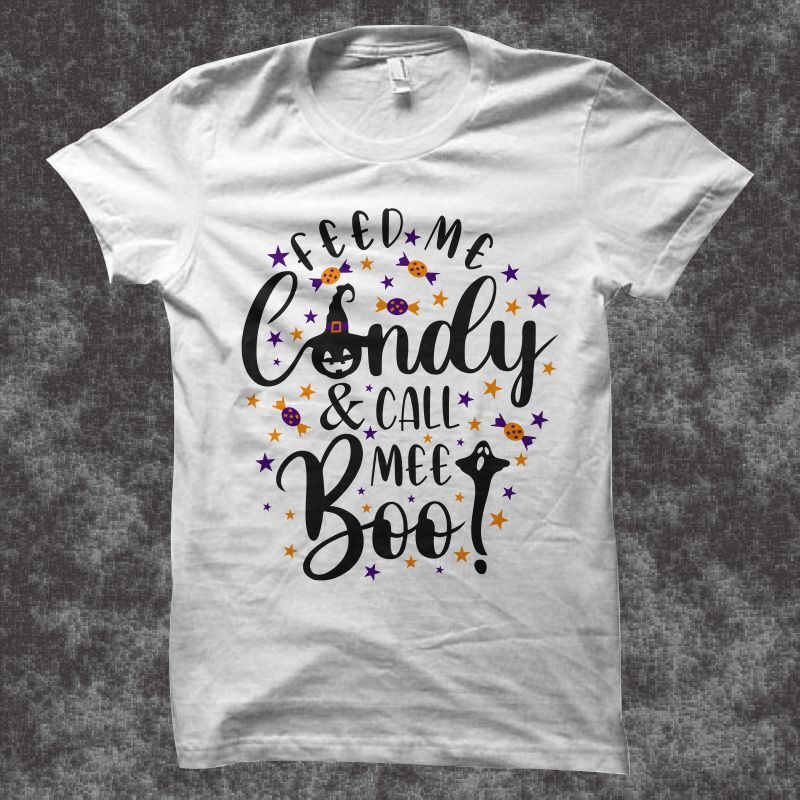 Feed me candy and call me Boo! svg, funny saying for Halloween t shirt design, Funny saying for Halloween svg, Boo svg, Halloween svg, Halloween t shirt design for commercial