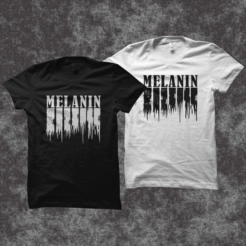 Melanin black african american t shirt design, black lives matter, black lives, social injustice design svg eps, Melanin for cutting machines and print t shirt designs for sale t-shirt design