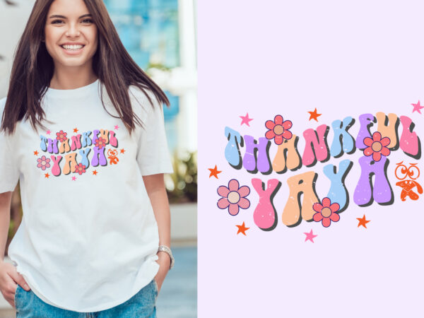 Thankful yaya t shirt design