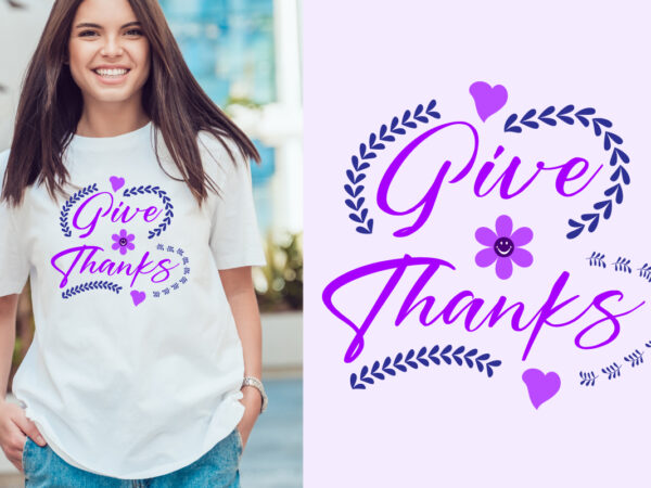 Give thanks t shirt design