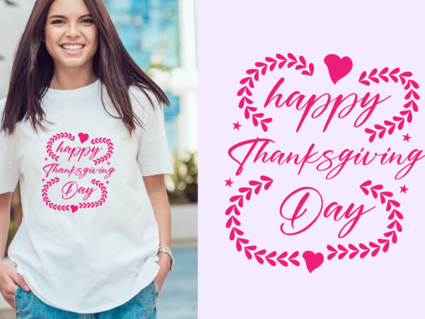 Happy thanksgiving day t shirt design