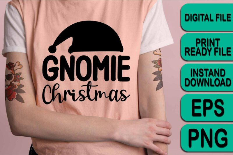 Gnomie Christmas, Merry Christmas shirts Print Template, Xmas Ugly Snow Santa Clouse New Year Holiday Candy Santa Hat vector illustration for Christmas hand lettered