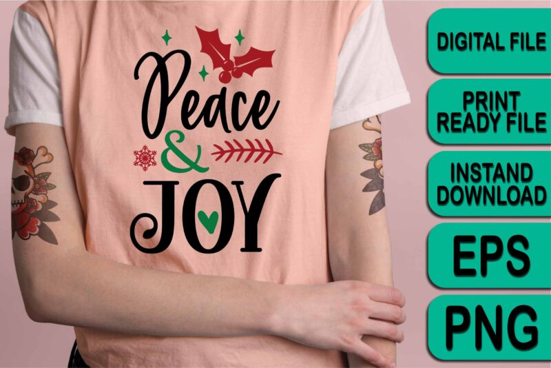 Peace And Joy, Merry Christmas shirt print template, funny Xmas shirt design, Santa Claus funny quotes typography design