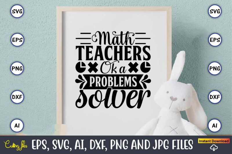 Math t-shirt Bundle, Math svg bundle, math teacher svg bundle, math student svg bundle, math tacher svg bundle for cicut, math teacher png bundle, math png,Math SVG, Math Svg Bundle,