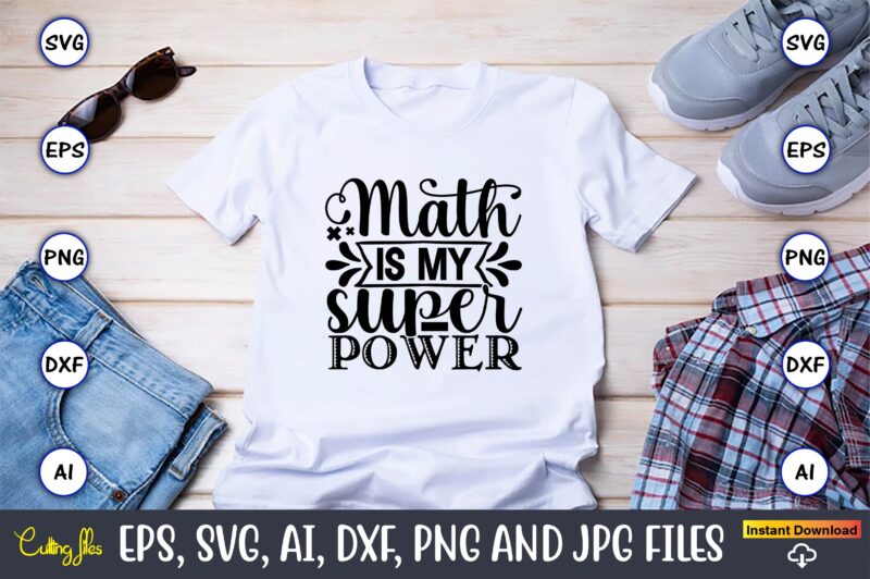 Math t-shirt Bundle, Math svg bundle, math teacher svg bundle, math student svg bundle, math tacher svg bundle for cicut, math teacher png bundle, math png,Math SVG, Math Svg Bundle,