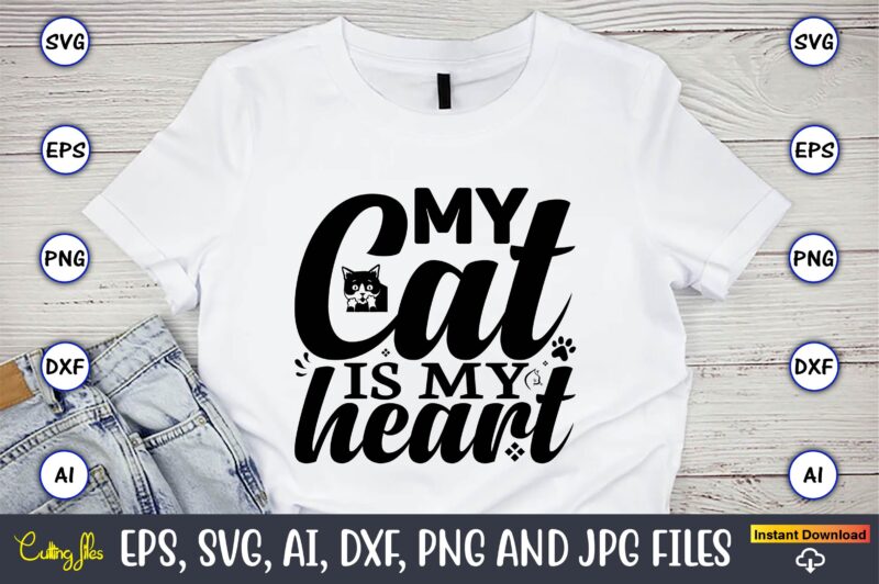 Cat T-Shirt Design Bundle, cat svg t-shirt design, cat lover, i love cat,Cat Svg, Bundle Svg, Cat Bundle Svg, Silhouette Svg, Black Cats Svg, Black Design Svg,Silhouette Bundle Svg, Png