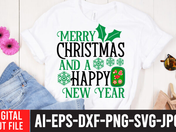 Merry christmas and a happy new year t-shirt design , merry christmas and a happy new year svg cut file, christmas svg mega bundle , 220 christmas design , christmas