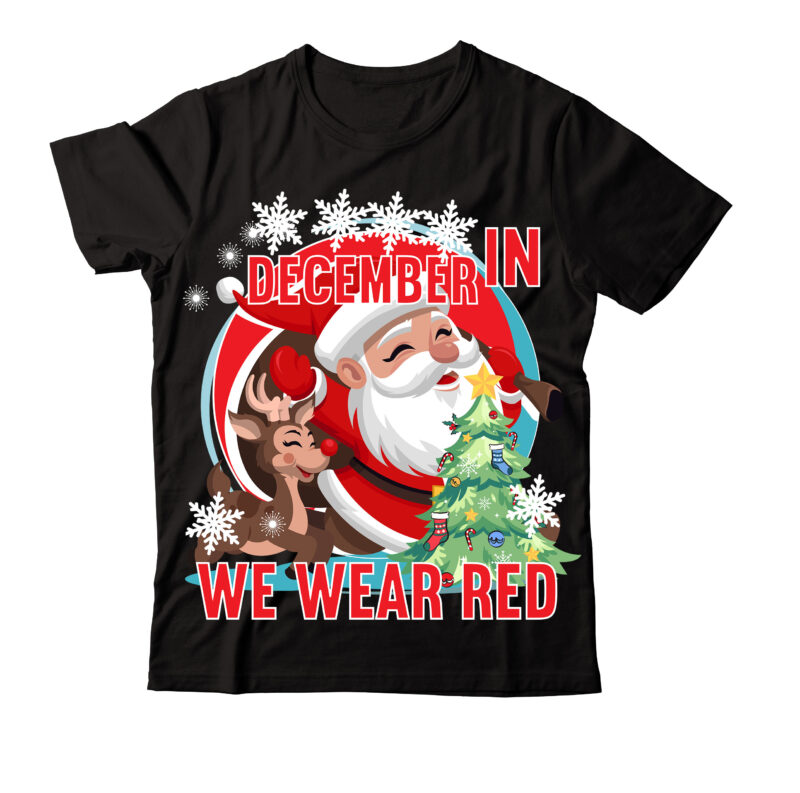 IN December we wear red T-shirt Design,