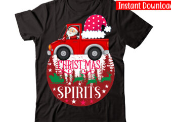 Christmas Spirits vector t-shirt design,Christmas t-shirt design bundle,Christmas SVG Bundle, Winter Svg, Funny Christmas Svg, Winter Quotes Svg, Winter Sayings Svg, Holiday Svg, Christmas Sayings Quotes Christmas Bundle Svg, Christmas