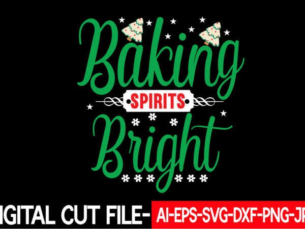 Baking spirits bright vector t-shirt design