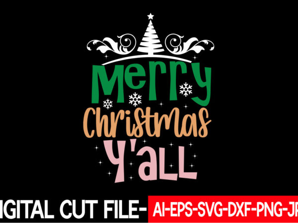 Merry christmas y’all vector t-shirt design