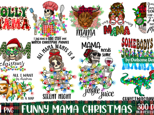 Funny mama christmas sublimation bundle t shirt graphic design