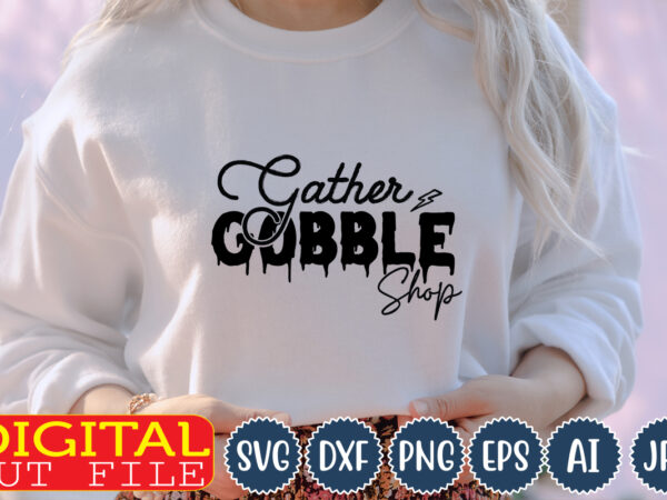 Gather gobble shop, t shirt design template