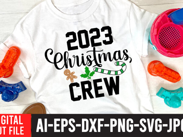 2023 christmas crew t-shirt design , 2023 christmas crew svg cut file , christmas coffee drink png, christmas sublimation designs, christmas png, coffee sublimation png, christmas drink design,current mood png