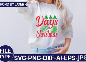 Days Until Christmas SVG Cut File t shirt vector illustration